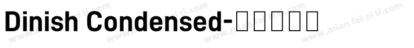 Dinish Condensed字体转换